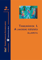 ELEF &ndash; Tanulm�nyok I. A lakoss�g eg�szs�gi �llapota