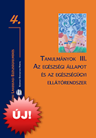 ELEF &ndash; Tanulm�nyok III. Az eg�szs�gi �llapot �s az eg�szs�g�gyi ell�t�rendszer