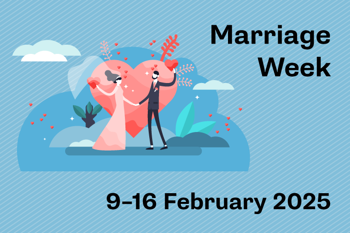 Marriage Week, 9–16 February 2025