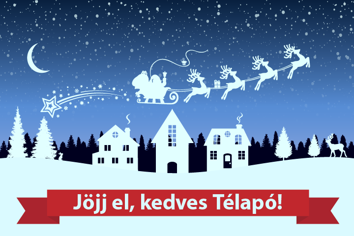Jöjj el, kedves Télapó!