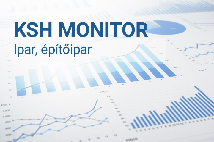 KSH MONITOR – Ipar, építőipar