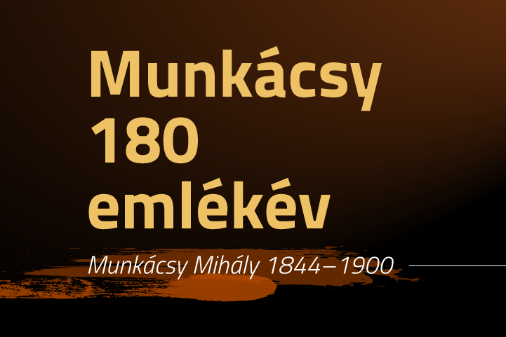 Munkácsy 180 emlékév