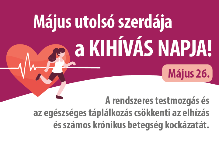 Május utolsó szerdája a KIHÍVÁS NAPJA!